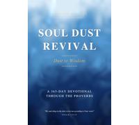 Soul Dust Revival Proverbs: Dust to Wisdom