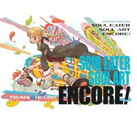 Soul Eater: Soul Art Encore! (Soul Eater: The Perfect Edition)