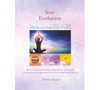 Soul Evolution: The second manual in The Awakening Process (Reiki Healing, Personal Development and Awakening)