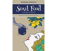 Soul Food - A Poet's Feast: 1