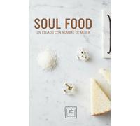 Soul Food: Un Legado con nombre de mujer