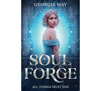 Soul Forge: 1 (The Shadowed Crown series)