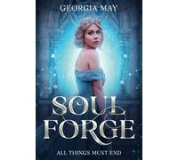 Soul Forge: 1 (The Shadowed Crown series)