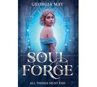Soul Forge: 1 (The Shadowed Crown Series)