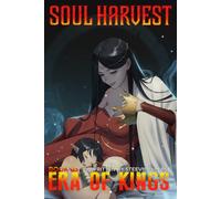 Soul Harvest Book 3: Era of Kings - A LitRPG Adventure
