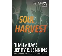 Soul Harvest: The World Takes Sides (Left Behind (Paperback)): 4
