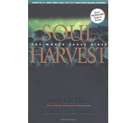 Soul Harvest: The World Takes Sides: v. 4 (Left Behind S.)