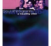 Soul Immigrants - Healthy Vibe
