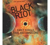 SOUL JAZZ RECORDS PRESENTS/BLACK RIOT:EARLY JUNGLE,RAVE+HARDCORE 2 LP + MP3 NEW