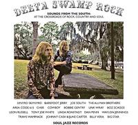 Soul Jazz Records Presents - Delta Swamp Rock: Sounds From The South: At The Crossroads Of Rock, Country & Soul [VINYL]