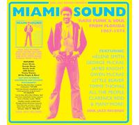 [Soul Jazz Records Presents] Miami Sound: Rare Funk & Soul From Florida 1967-1974