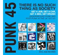 [Soul Jazz Records Presents] Punk 45: There's No Such Thing As Society: Undergeround Punk In The UK 1977-81 [10th Anniversary Edition] [VINYL]