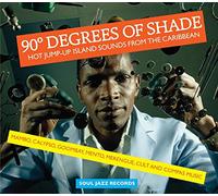 Soul Jazz Records Presents - 90 Degrees of Shade: Hot Jump-Up Island Sounds From The Caribbean - Mambo, Calypso, Goombay, Merengue, Cult And Compass Music - Vol.2 [VINYL]