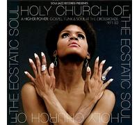 Soul Jazz Records Presents - [Soul Jazz Records Presents] Holy Church Of The Ecstatic Soul: A Higher Power: Gospel, Funk & Soul At The Crossroads 1971-83
