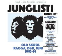 Soul Jazz Records Presents - [Soul Jazz Records Presents] Junglist! Old Skool Ragga, D&B, Jungle 1993-95