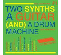 SOUL JAZZ RECORDS PRESENTS - TWO SYNTHS A GUITAR (AND) A DRUM MACHINE - POS [CD]