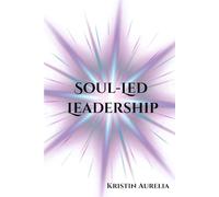 Soul-Led Leadership
