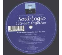 Soul Logic - Soul Logic - Let's Get Together - Black & Blue