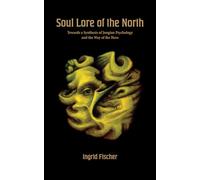 Soul Lore of the North: Towards a Synthesis of Jungian Psychology and the Way of the Hero