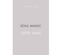 Soul Magic: A Century of Psychotherapy