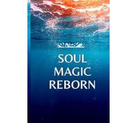 Soul Magic Reborn