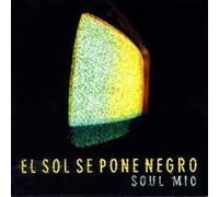 Soul Mio - El Sol Sepone Negro