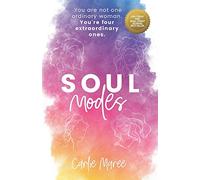 Soul Modes: You are not one ordinary woman. You're four extraordinary ones.