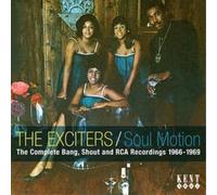 Soul Motion-Complete Bang,Shout And RCA Recordings - Exciters Compact Disc