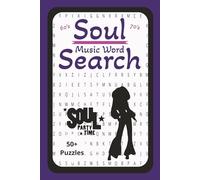Soul Music Word Search: 6x9 inch, 110 pages, 50+ puzzles, 495 words of Soul Music from the 60's & 70's.