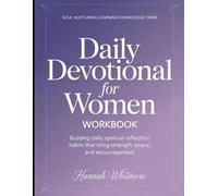Soul Nurturing Learning Knowledge From Daily Devotional for Women: Building daily spiritual reflection habits that bring strength, peace, and encouragement