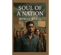 SOUL OF A NATION: The Untold Struggles and Resilience of Israel’s People, Featuring Nobel Laureates and Voices for Peace