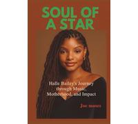 SOUL OF A STAR: Halle Bailey's journey through music, motherhood, and impact