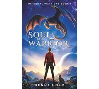 Soul of a Warrior: Sci-Fi Alien Warrior Romance: 1 (Immortal Warriors)
