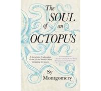 SOUL OF AN OCTOPUS by SY MONTGOMERY Paperback Self Help Business