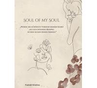 Soul of my Soul: „Werde die schönste Version deiner Selbst als leuchtendes Beispiel in den Augen deines Kindes.“