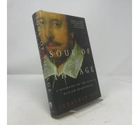 Soul of the Age: A Biography of the Mind of William Shakespeare