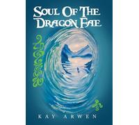 Soul Of The Dragon Fae: Book One