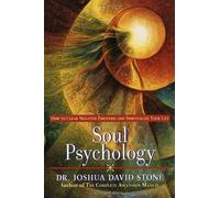 (Soul Psychology: How to Clear Negative Emotions and Spiritualize Your Life) By Joshua David Stone (Author) Paperback on (Jun , 2000)