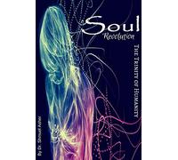 Soul Revolution: The Trinity of Humanity