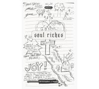 Soul Riches: Poetry and Reflections on God, Humanity, and Wildlife