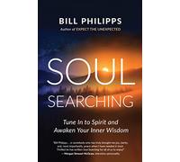 Soul Searching: Tune In to Spirit and Awaken Your Inner Wisdom