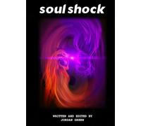 Soul Shock: A Divine Love Story (Shadow Work)