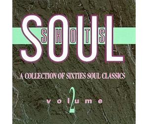 Soul Shots, Volume 2: A Collection of Sixties Soul Classics by EMI Distribution
