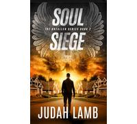 Soul Siege: A Christian Thriller and Supernatural Suspense Novel (The Unfallen Series (Landon Walker Thrillers))