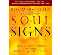 Soul Signs: An Elemental Guide to Your Spiritual Destiny