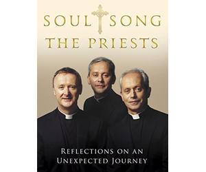 Soul Song Reflections On An Unexpected Journey by The Priests