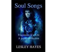 Soul Songs: Fragments of a Life