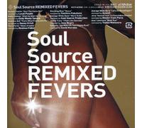 Soul Source Remixed Fevers / Various