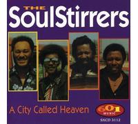 Soul Stirrers - City Called Heaven