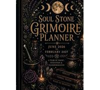 Soul Stone Grimoire Planner: June 2026- June 2027